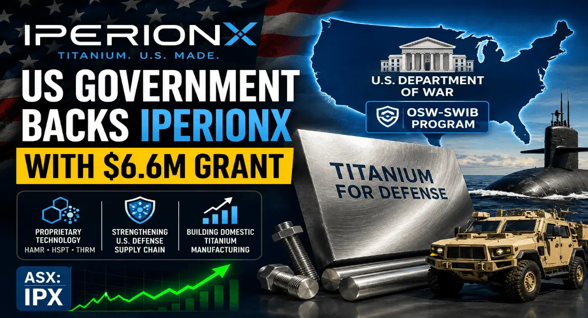 Why the US Government Just Backed ASX-Listed IperionX (ASX: IPX) With a $6.6M Grant