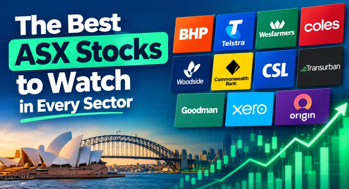 The best ASX stocks to watch in every sector